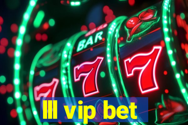 lll vip bet