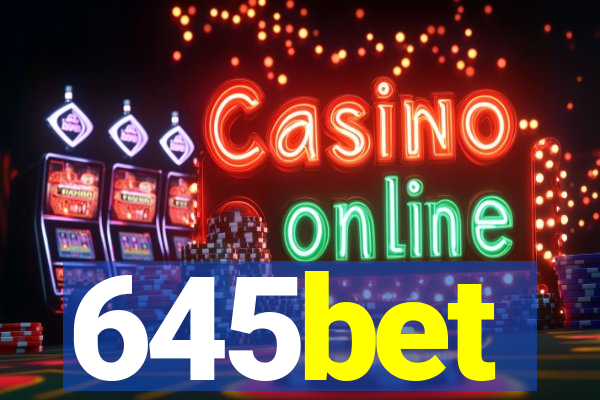 645bet