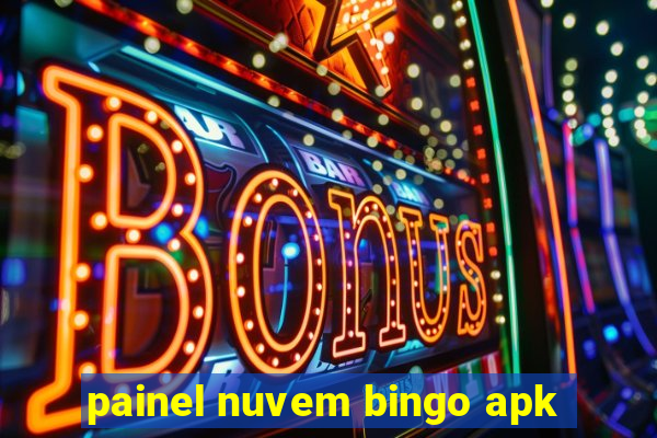 painel nuvem bingo apk