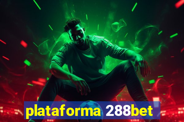 plataforma 288bet