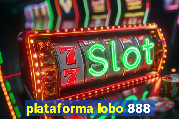 plataforma lobo 888