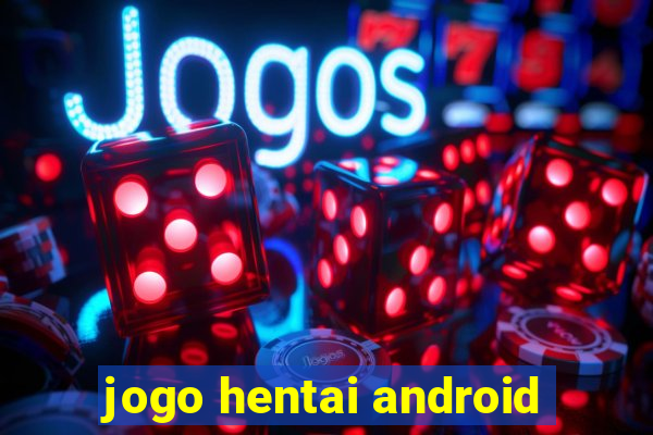 jogo hentai android