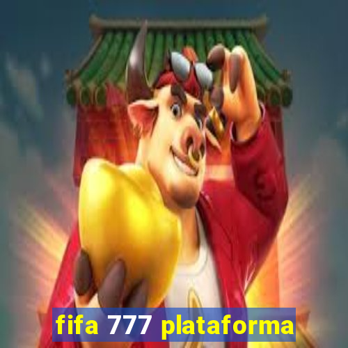 fifa 777 plataforma