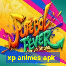 xp animes apk