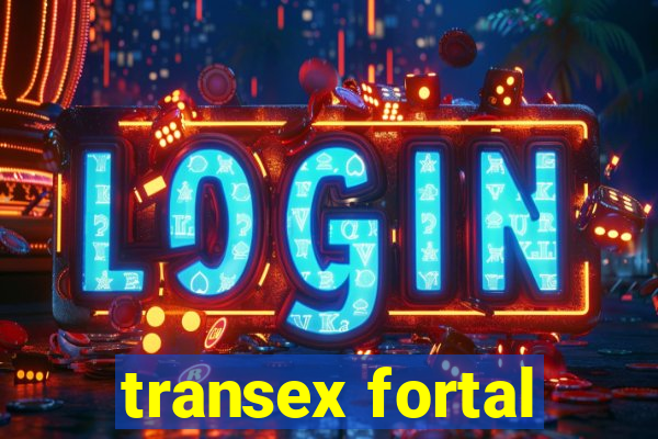 transex fortal