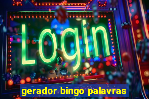 gerador bingo palavras