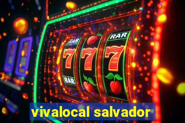 vivalocal salvador