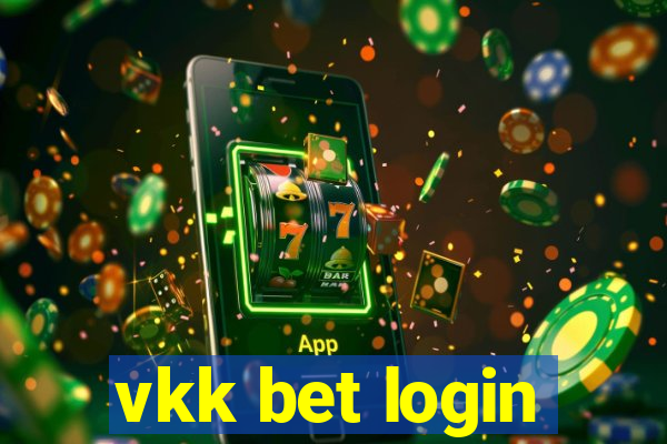 vkk bet login