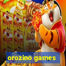 orozino games