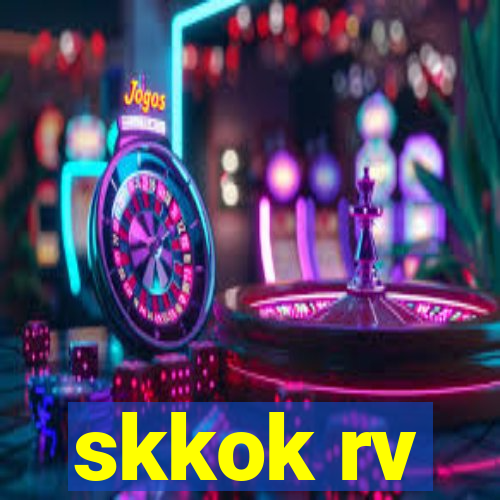 skkok rv