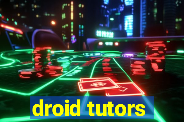 droid tutors