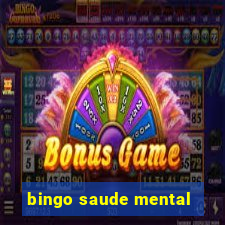 bingo saude mental