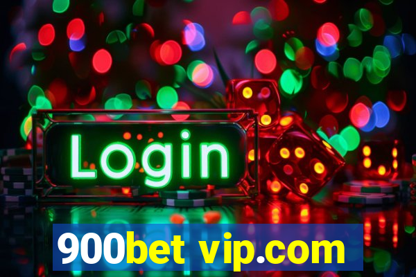 900bet vip.com