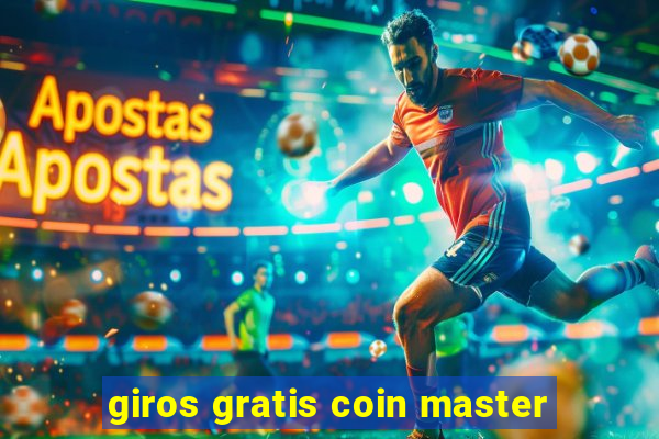 giros gratis coin master