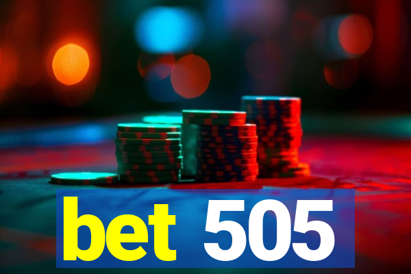 bet 505