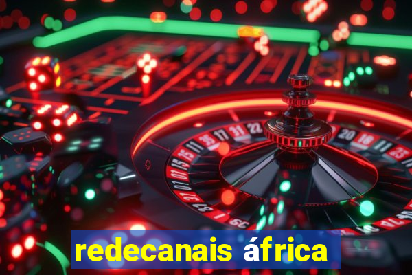 redecanais áfrica