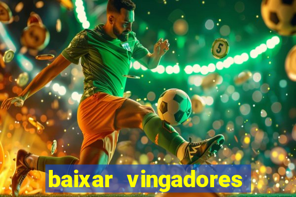 baixar vingadores guerra infinita google drive