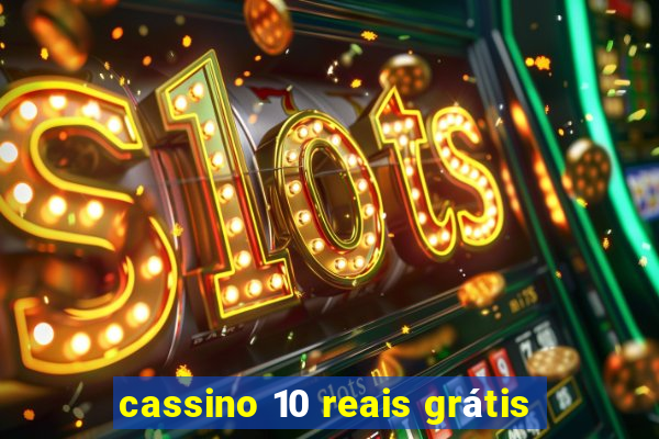 cassino 10 reais grátis