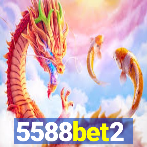 5588bet2