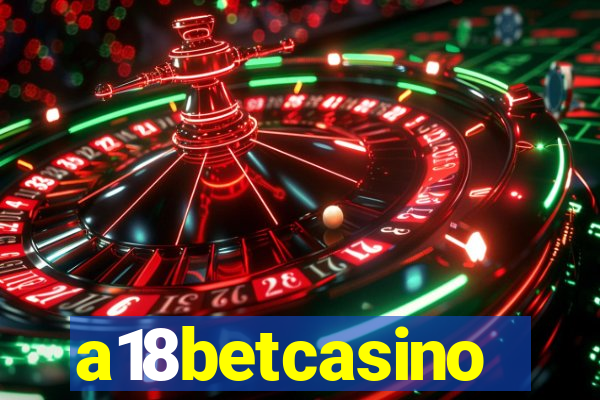 a18betcasino