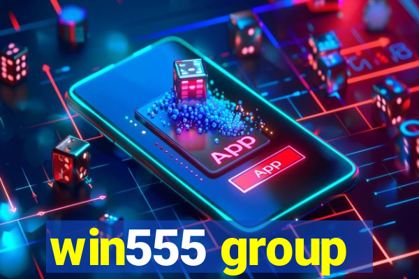 win555 group