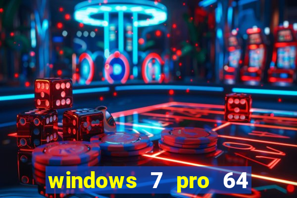 windows 7 pro 64 bits iso