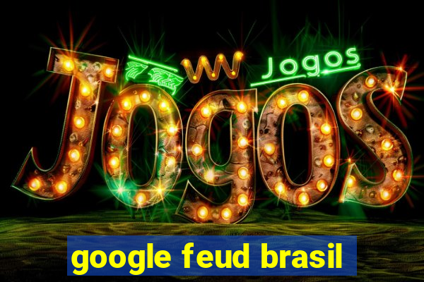 google feud brasil