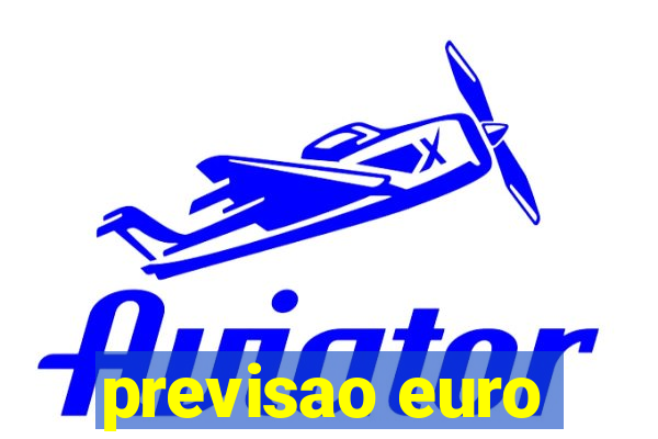 previsao euro