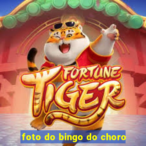 foto do bingo do choro