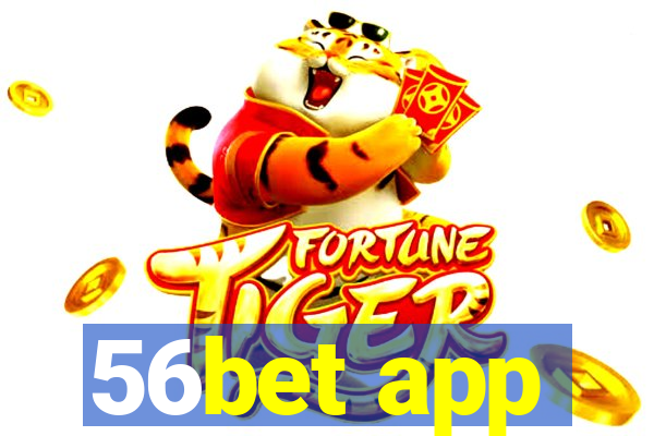 56bet app