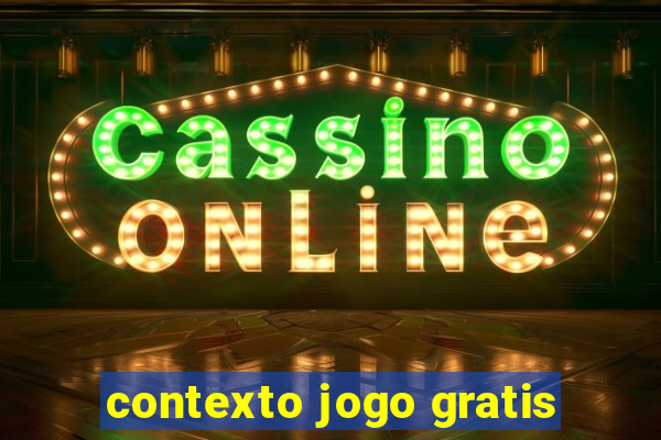 contexto jogo gratis