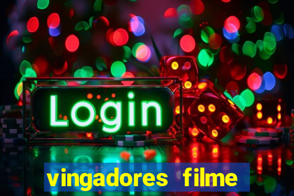 vingadores filme completo dublado google drive