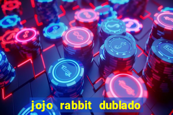 jojo rabbit dublado google drive