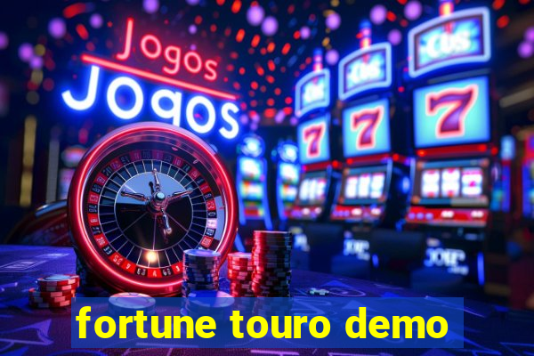 fortune touro demo