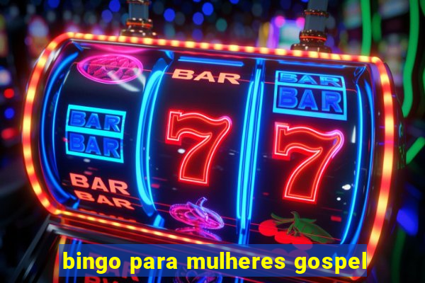 bingo para mulheres gospel