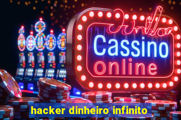 hacker dinheiro infinito