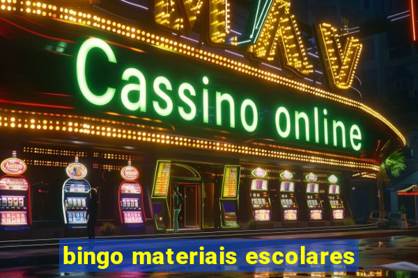 bingo materiais escolares