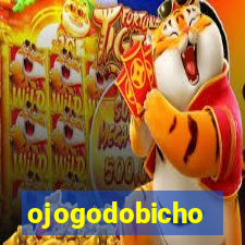 ojogodobicho