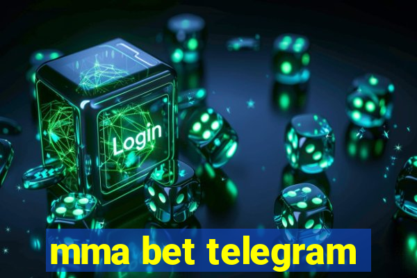 mma bet telegram