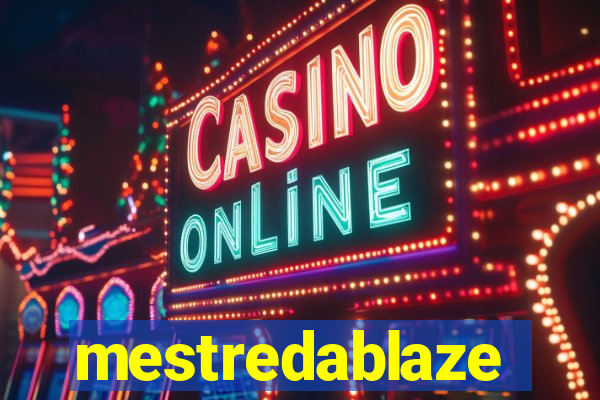 mestredablaze