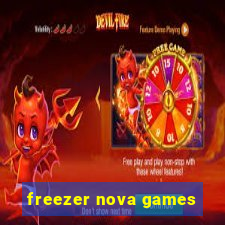 freezer nova games