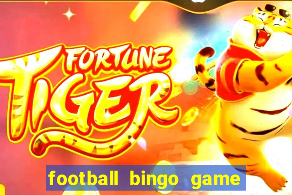 football bingo game - play now