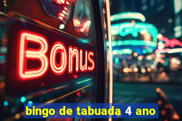 bingo de tabuada 4 ano