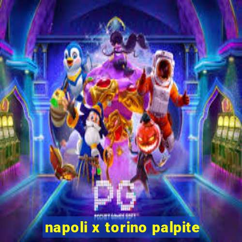 napoli x torino palpite