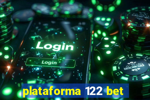 plataforma 122 bet