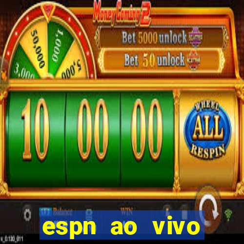 espn ao vivo online grátis