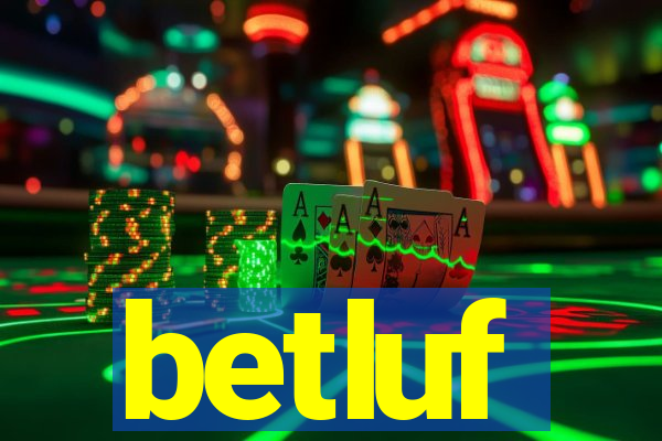 betluf