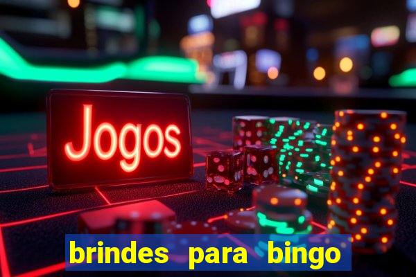 brindes para bingo de empresa