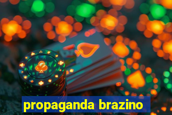 propaganda brazino