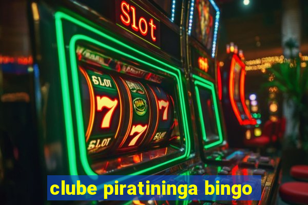 clube piratininga bingo